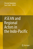 Chosein Yamahata, Sueo Sudo — ASEAN and Regional Actors in the Indo-Pacific