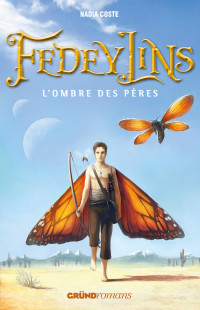 Nadia Coste — Fedeylins, tome 4 : L'ombre des pères