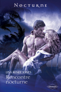 Jones Lisa Renee [Jones Lisa Renee] — Rencontre Nocturne