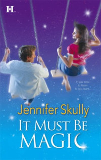Jennifer Skully — It Must Be Magic