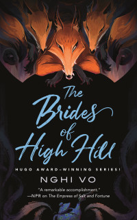 Nghi Vo — The Brides of High Hill