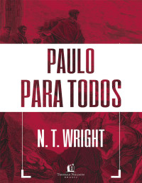 N. T. Wright — Paulo para todos (box das Cartas)