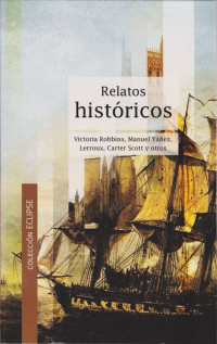Victoria Robbins — Relatos históricos