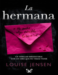 Louise Jensen — LA HERMANA