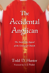 Todd Hunter — The Accidental Anglican