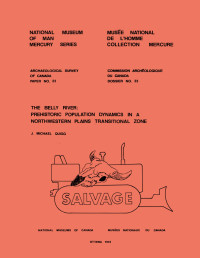 J. Michael Quigg — Belly River: Prehistoric Population Dynamics in a Northwestern Plains Transitional Zone