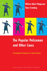 Wagenaar, Willem Albert., Crombag, Henricus Florentine Maria. — Popular Policeman and Other Cases