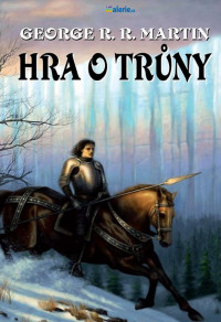 George R. R. Martin — Hra o trůny