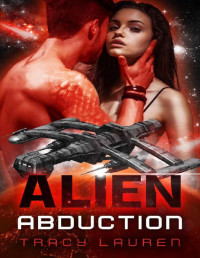 Tracy Lauren — Alien Abduction (The Alien Series Book 10)