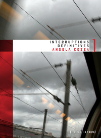 Angela Cozea — Interruptions définitives