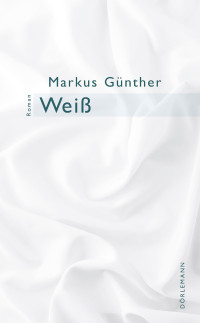 Günther, Markus — Weiß