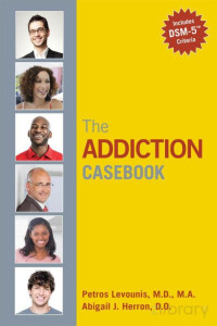 Levounis & Herron (Eds.) — The Addiction Casebook (2014)