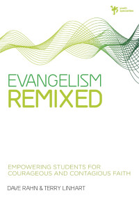 Dave Rahn, Terry D. Linhart — Evangelism Remixed