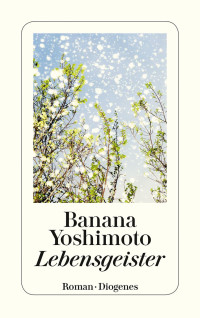 Banana Yoshimoto — Lebensgeister