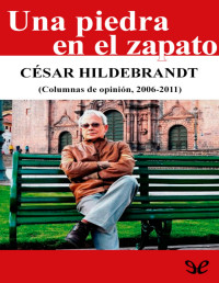 César Hildebrandt — Una Piedra en El Zapato