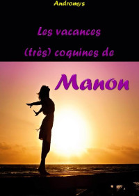 Andromys — Les vacances (très) coquines de manon