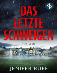 Ruff, Jenifer — Agent Victoria Heslin 01 - Das letzte Schweigen