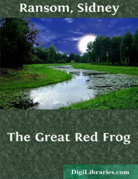 Sidney Ransom — The Great Red Frog