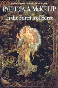 Patricia A. McKillip — In the Forests of Serre