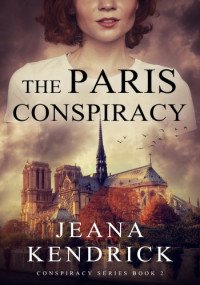 Jeana Kendrick — The Paris Conspiracy