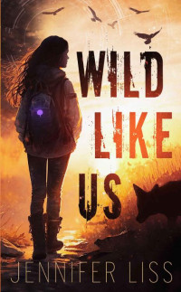 Jennifer Liss — Wild Like Us
