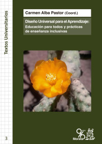 Carmen Alba Pastor (Coord.) — Diseño Universal para el Aprendizaje