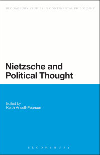 Pearson, Keith Ansell — Nietzsche and Political Thought