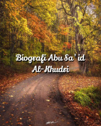 Zainudin — Biografi Abu Sa'id Al-Khudri