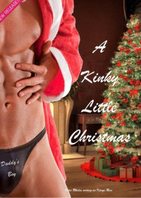 Kian Rhodes & Karyn Rose — A Kinky Little Christmas (Knot So Kinky Book 1)