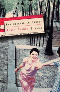 Robyn Sisman — Een Weekend In Parijs