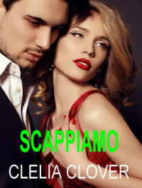 Clelia Clover — Scappiamo insieme