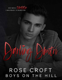 Rose Croft — Darling Dmitri: Boys on the Hill