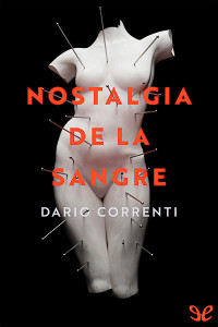 Dario Correnti — Nostalgia de la sangre