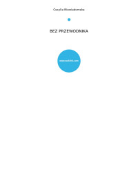 Niewiadomska, Cecylia — BEZ PRZEWODNIKA