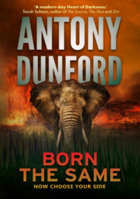 Antony Dunford — Born the Same