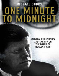 Michael Dobbs — One Minute To Midnight