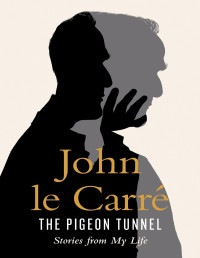 Carré, John le — The Pigeon Tunnel