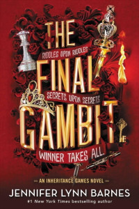 Barnes, Jennifer Lynn — The Inheritance Games 3 - The Final Gambit