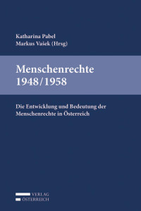 Katharina Pabel, Markus Vasek — Menschenrechte 1948/1958