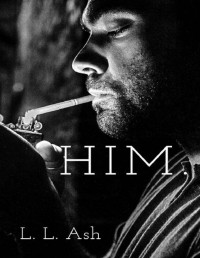 L. L. Ash — HIM.: Best Friend's Dad Romance