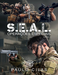 Cilas, Paulo — SEAL - Operações Especiais