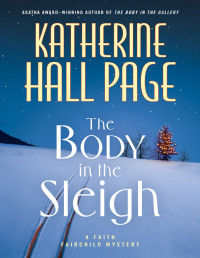 Katherine Hall Page — The Body in the Sleigh