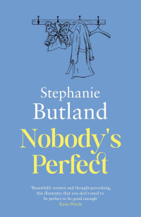 Stephanie Butland — Nobody's Perfect