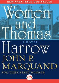 John P. Marquand — Women and Thomas Harrow (1961)