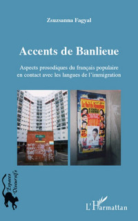 Zsuzsanna Fagyal; — Accents de banlieue