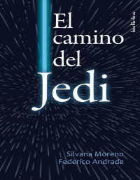 Silvana Moreno & Federico Andrade — El camino del Jedi