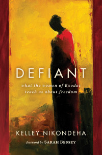 Kelley Nikondeha; — Defiant