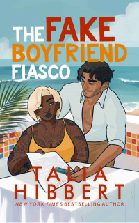 Talia Hibbert — The Fake Boyfriend Fiasco
