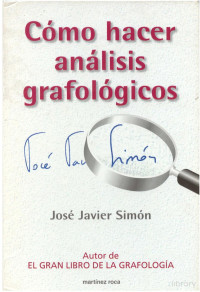 José Javier Simón — Cómo hacer análisis grafológicos