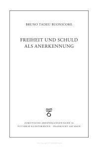 Bruno Tadeu Buonicore — Freiheit als Anerkennung. Die Entwicklung des strafrechtlichen Schuldbegriffs im demokratischen und sozialen Rechtsstaat